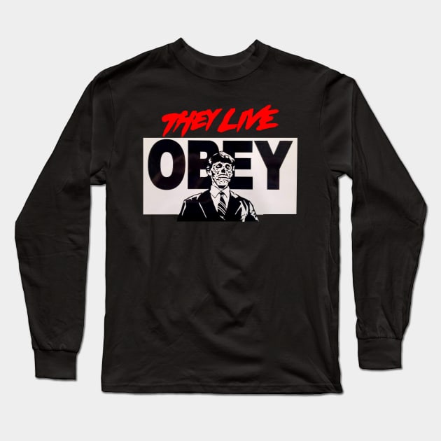 They Live Long Sleeve T-Shirt by gulymaiden